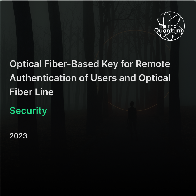 Optical Fiber Based Key for Remote Authentication of Users and Optical Fiber Line